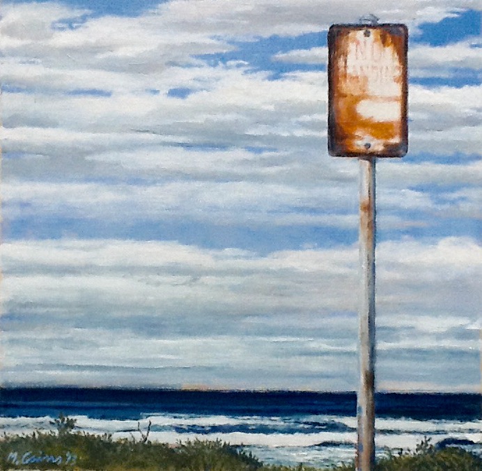 Sign - by Mark Cairns Artist - Barwon Heads - Australia Oil on Canvas Paper